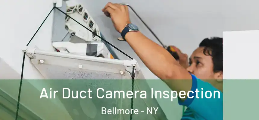  Air Duct Camera Inspection Bellmore - NY