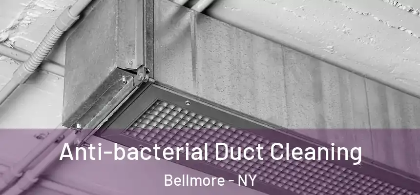  Anti-bacterial Duct Cleaning Bellmore - NY