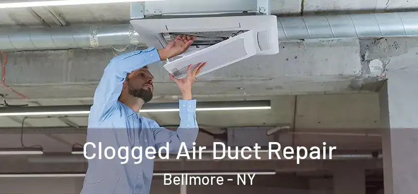  Clogged Air Duct Repair Bellmore - NY
