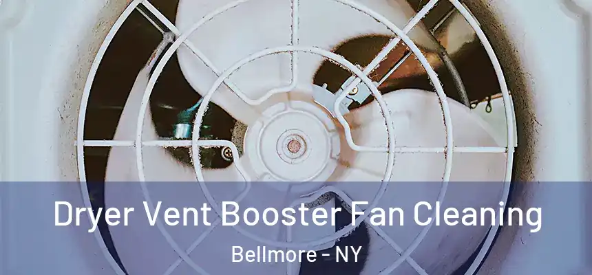  Dryer Vent Booster Fan Cleaning Bellmore - NY