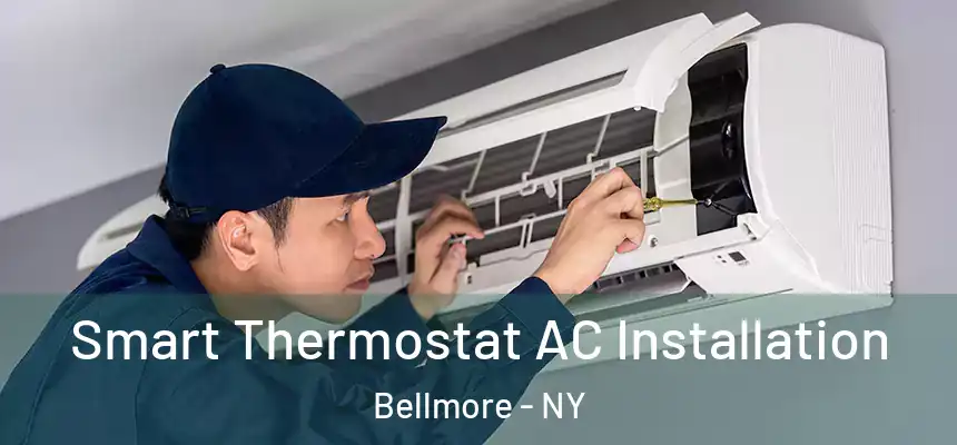  Smart Thermostat AC Installation Bellmore - NY
